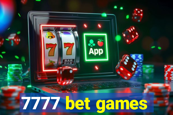 7777 bet games